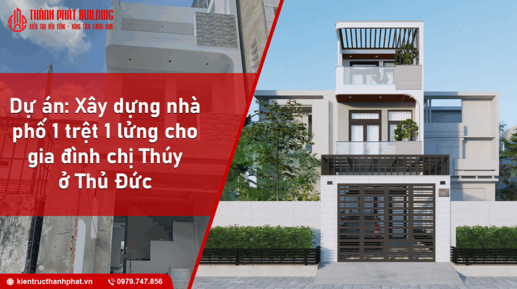 Dự án xây dựng nhà phố 3 tầng nhà chị Thúy Thủ Đức Dự án xây dựng nhà phố 3 tầng chị thúy thủ đức