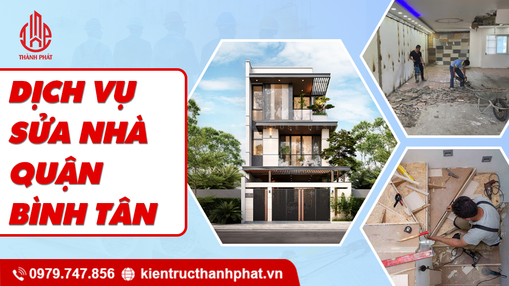 Dịch Vụ Sửa Nhà Quận Bình Tân Trọn Gói, Không Phát Sinh dịch vụ sửa nhà quận bình tân