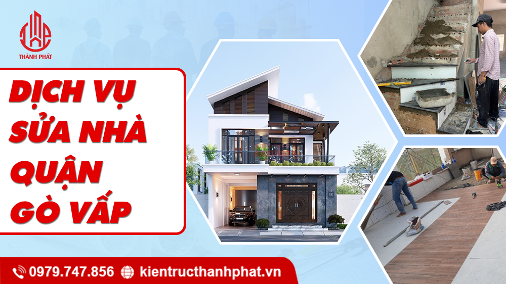Dịch Vụ Sửa Nhà Quận Gò Vấp Theo Yêu Cầu, Giá Rẻ dịch vụ sửa nhà quận gò vấp