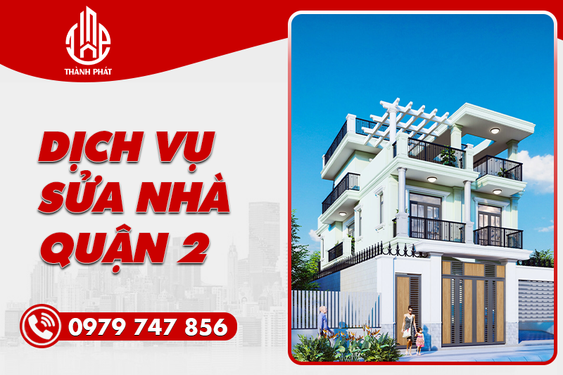 Dịch Vụ Sửa Nhà Quận 2 Uy Tín, Chất Lượng sửa nhà quận 2-1