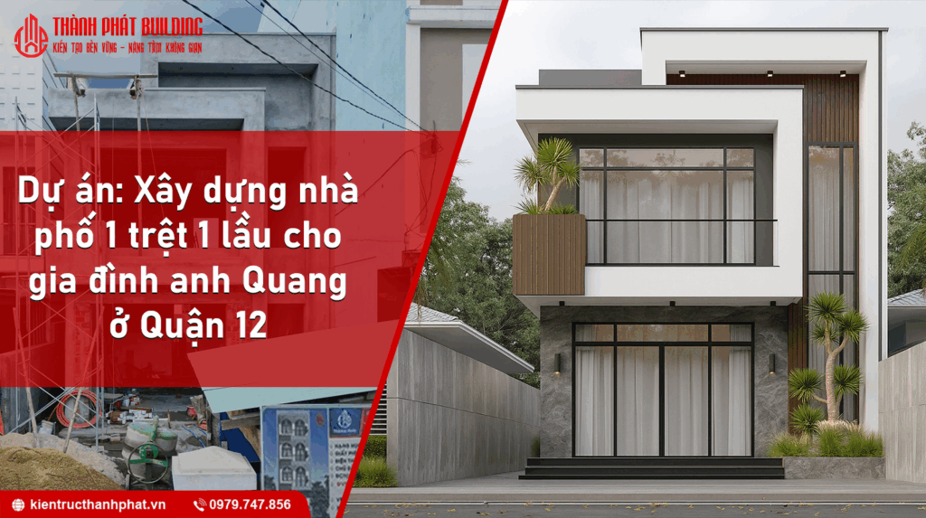 Dự án xây dựng nhà phố 1 trệt 1 lầu nhà anh quang quận 12